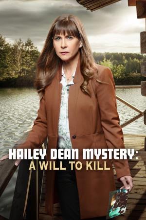 Hailey Dean Mystery: A Will to Kill Poster