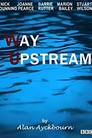 Way Upstream Poster