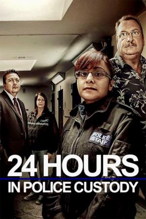 24 Hours in Police Custody:... Poster