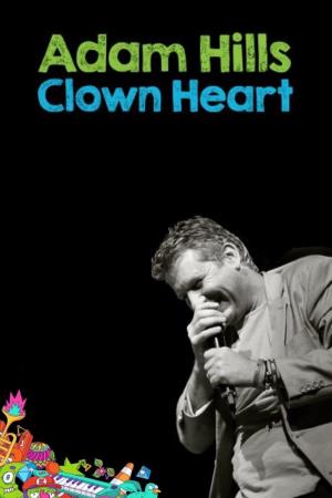 Adam Hills: Clown Heart Poster