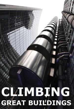 Climbing Great Buildings Poster