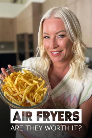 Air Fryers: Are They Worth It? Poster