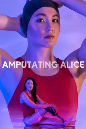 Amputating Alice Poster