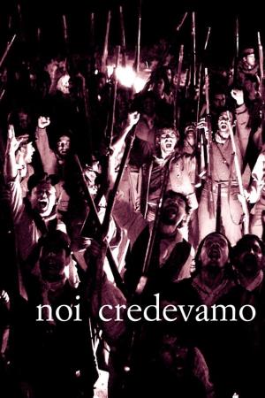 Noi credevamo Poster