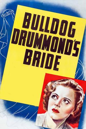 Bulldog Drummond's Bride Poster