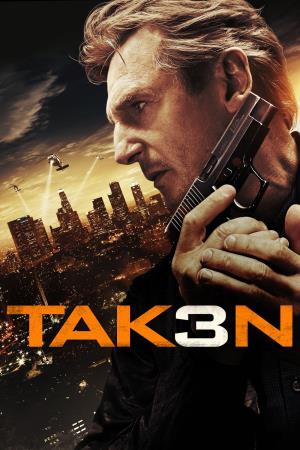 Taken 3 - L'ora della verita' Poster