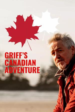 Griff's Canadian Adventure Poster