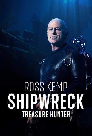 Ross Kemp: Shipwreck Treasure Hunter Poster