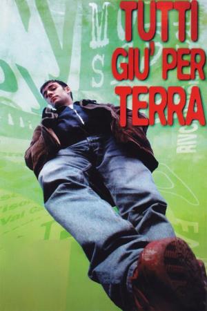 Tutti giu' per terra Poster