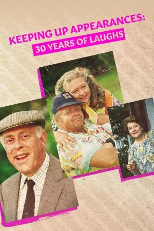 Keeping Up Appearances: 30 Years of Laughs Poster