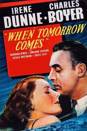 When Tomorrow Comes Poster