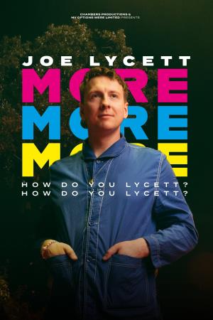 Joe Lycett: More, More, More!... Poster