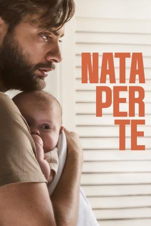 Nata per te Poster