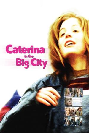 Caterina va in citta' Poster