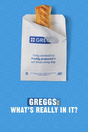 Greggs: What's Really In It? Poster