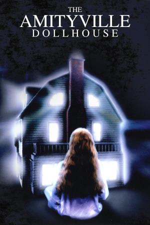 Amityville: Dollhouse Poster