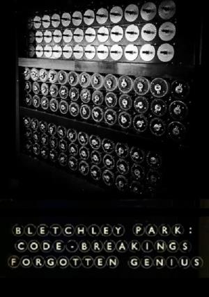 Bletchley Park: Code-Breaking's Forgotten Genius Poster