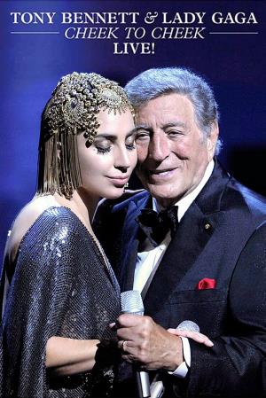 Tony Bennett & Lady Gaga Cheek To Cheek Poster