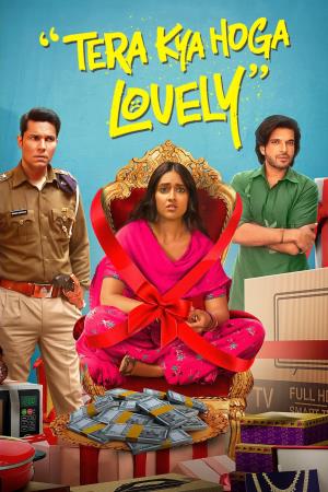 Tera Kya Hoga Lovely Poster