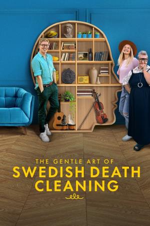 The Gentle Art of Swedish Death Cleaning Poster