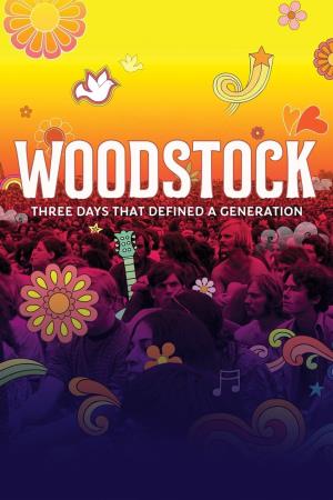 Woodstock - Three Days That Defined a Generation Poster