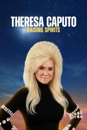 Theresa Caputo: Raising Spirits Poster