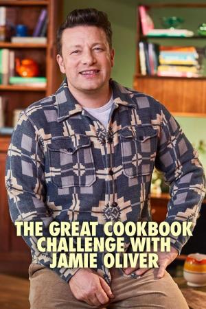The Great Cookbook Challenge with Jamie Oliver Poster