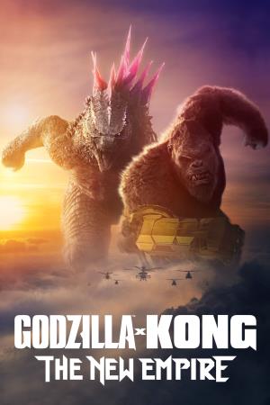 GODZILLA X KONG: The NEW EMPIRE Poster