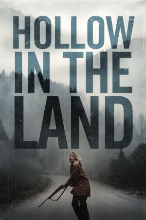 Hollow In The Land Poster