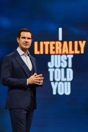 Jimmy Carr's I Literally Just Poster