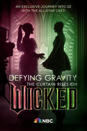 Defying Gravity: The Curtain Rises on Wicked Poster