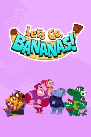 Let's Go, Bananas! Poster