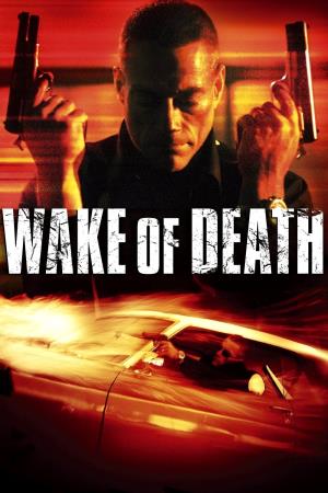 Wake of Death - Scia di morte Poster