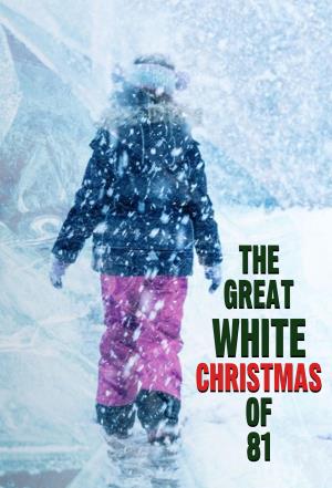 The Great White Christmas of '81 Poster