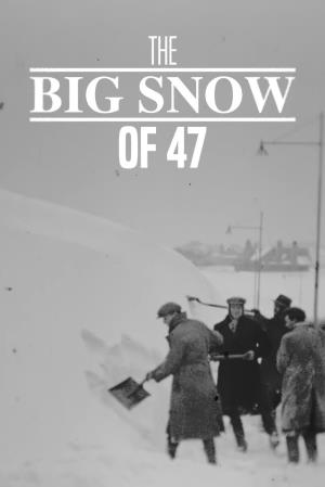 The Big Snow of '47 Poster