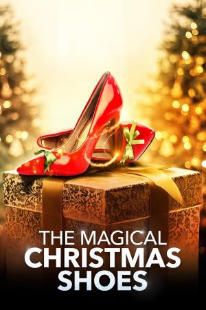 The Magical Christmas Shoe Poster