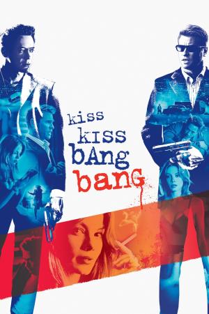 Kiss Kiss, Bang Bang Poster