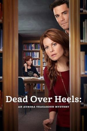 Dead Over Heels: A Teagarden Mystery Poster