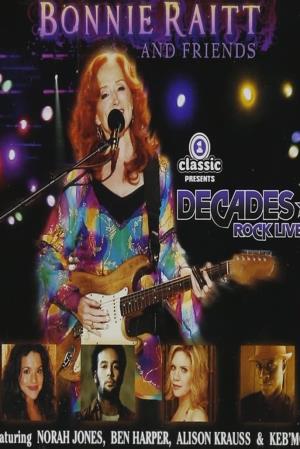 Decades Rock - Bonnie Raitt Friends Poster