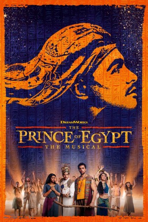 THE PRINCE OF EGYPT: THE MUSICAL Poster