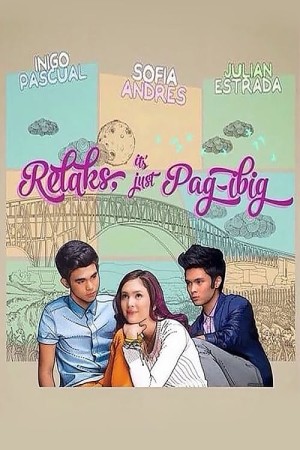 RELAKS, IT'S JUST PAG-IBIG Poster