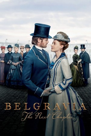 Belgravia: The Next Chapter Poster