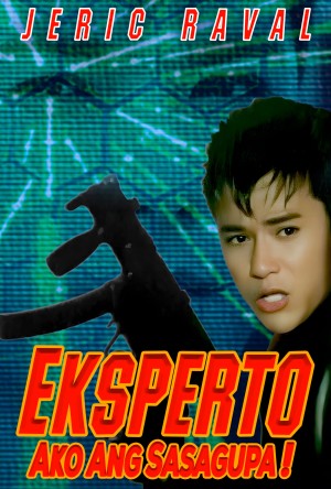 EKSPERTO: AKO ANG SASAGUPA! Poster