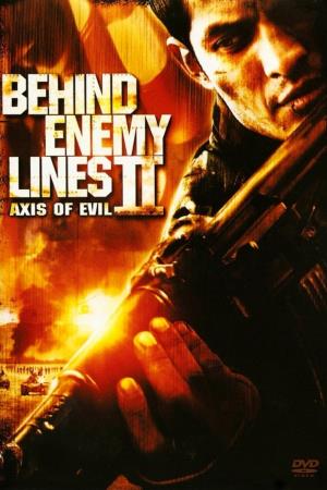 Behind Enemy Lines II: Axis of Evil Poster